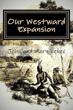 portada Our Westward Expansion: The Waymire Family Story- Of Generations Moving West (en Inglés)