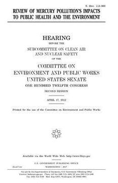 portada Review of mercury pollution's impacts to public health and the environment (in English)