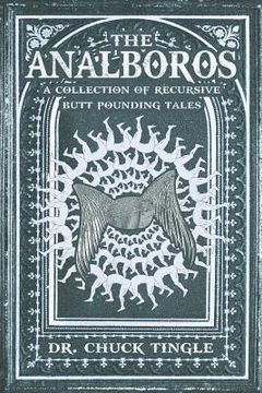 portada The Analboros: A Collection Of Recursive Butt Pounding Tales (en Inglés)