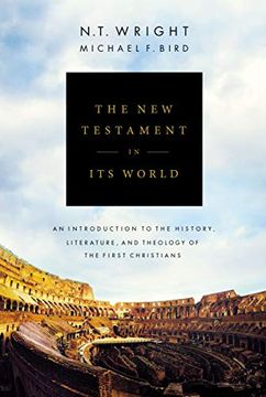 portada The new Testament in its World: An Introduction to the History, Literature, and Theology of the First Christians (in English)