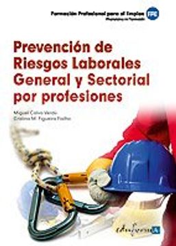 Prevención De Riesgos Laborales General Y Sectorial Por Profesiones