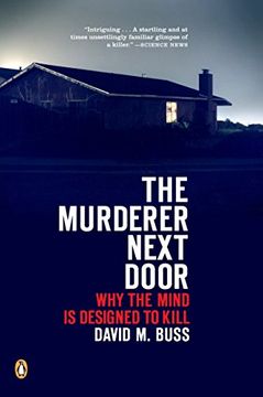 portada The Murderer Next Door: Why the Mind is Designed to Kill (en Inglés)