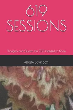 portada 619 Sessions: Thoughts and Quotes this CEO Needed to Know (in English)