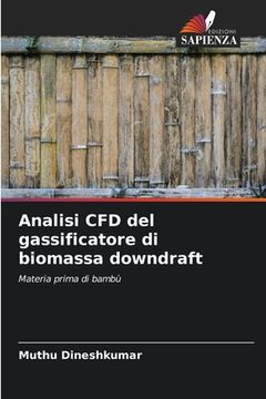 portada Analisi CFD del gassificatore di biomassa downdraft (en Italiano)