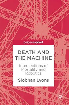 portada Death and the Machine: Intersections of Mortality and Robotics (en Inglés)