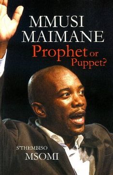 portada Mmusi Maimane - Prophet or Puppet? (en Inglés)