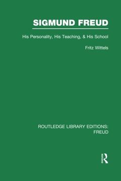 portada Sigmund Freud (RLE: Freud): His Personality, his Teaching and his School (Routledge Library Editions: Freud)