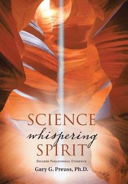 portada Science Whispering Spirit: Bizarre Paranormal Evidence (en Inglés)