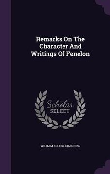 portada Remarks On The Character And Writings Of Fenelon (en Inglés)