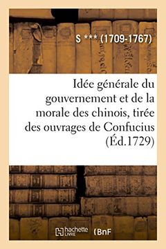 portada Idée Générale du Gouvernement et de la Morale des Chinois (Histoire) (en Francés)