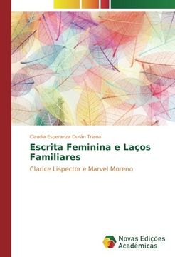 portada Escrita Feminina e Laços Familiares: Clarice Lispector e Marvel Moreno