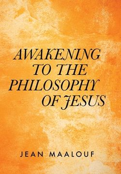 portada Awakening to the Philosophy of Jesus