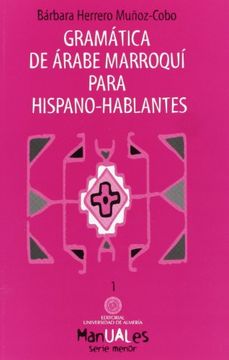 Gramática de árabe marroquí para hispano-hablantes (Manuales)