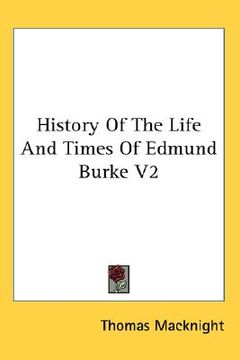 portada history of the life and times of edmund burke v2 (in English)