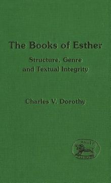 portada The Books of Esther: Structure, Genre and Textual Integrity (in English)