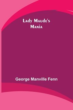 portada Lady Maude's Mania 