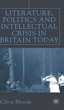 portada Literature, Politics and Intellectual Crisis in Britain Today (in English)