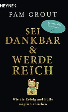 portada Sei Dankbar und Werde Reich: Wie sie Erfolg und Fülle Magisch Anziehen (en Alemán)