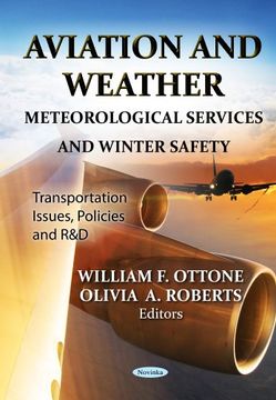 portada Aviation and Weather: Meteorological Services and Winter Safety (Transportation Issues, Policies and R&D) (in English)