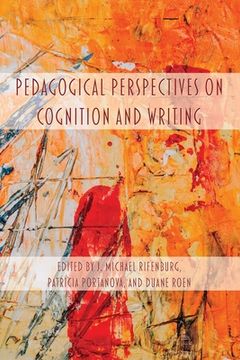 portada Pedagogical Perspectives on Cognition and Writing (en Inglés)