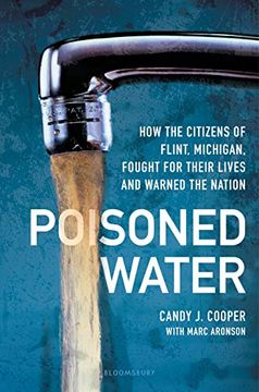 portada Poisoned Water: How the Citizens of Flint, Michigan, Fought for Their Lives and Warned the Nation (en Inglés)