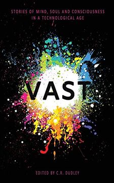 portada Vast: Stories of Mind, Soul and Consciousness in a Technological age 