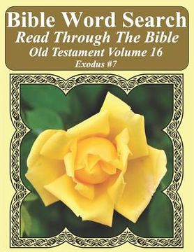 portada Bible Word Search Read Through The Bible Old Testament Volume 16: Exodus #7 Extra Large Print (en Inglés)