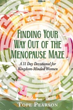 portada Finding Your Way Out of the Menopause Maze (en Inglés)