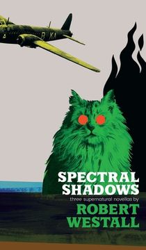 portada Spectral Shadows: Three Supernatural Novellas (Blackham's Wimpey, The Wheatstone Pond, Yaxley's Cat) (en Inglés)