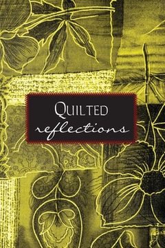 portada Quilted Reflections (en Inglés)