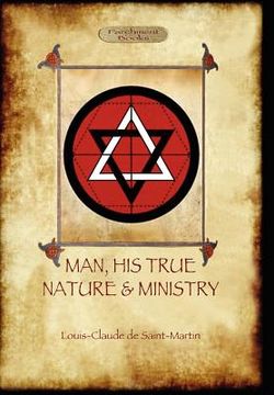 portada man, his true nature and ministry (in English)