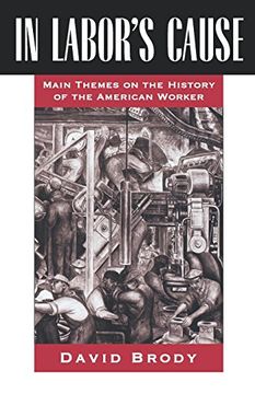 portada In Labor's Cause: Main Themes on the History of the American Worker (en Inglés)