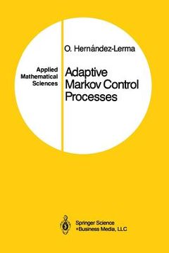 portada Adaptive Markov Control Processes (en Inglés)