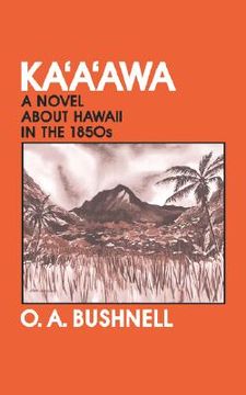 portada Kaaawa: A Novel about Hawaii in the 1850s (in English)