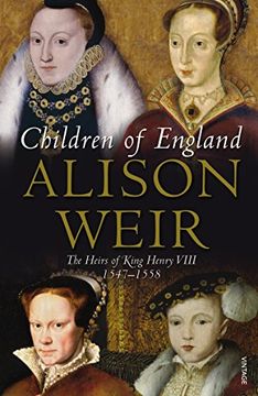 portada Children Of England: The Heirs of King Henry VIII 1547-1558
