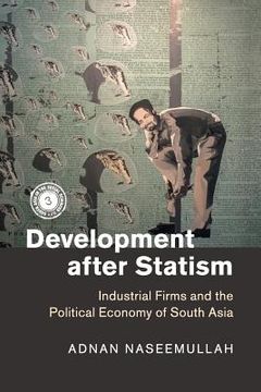 portada Development After Statism (South Asia in the Social Sciences) (en Inglés)