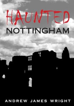 portada Haunted Nottingham (en Inglés)