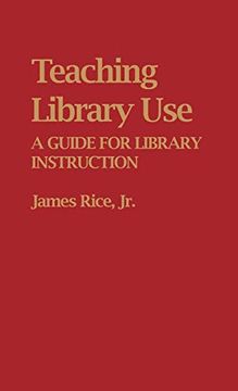 portada Teaching Library Use: A Guide for Library Instruction (in English)