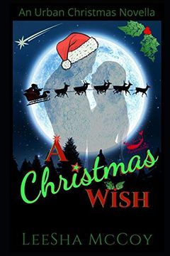 portada A Christmas Wish: An Urban Christmas Novella: Santa & his Candy Cane (en Inglés)