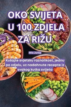 portada Oko Svijeta U 100 Zdjela Za Rizu (en Croacia)