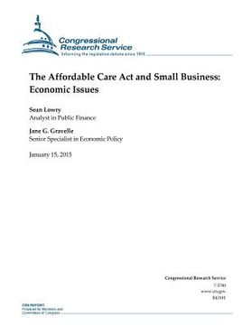 portada The Affordable Care Act and Small Business: Economic Issues (en Inglés)