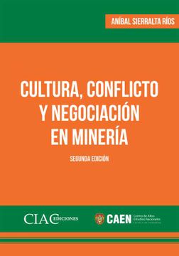 portada Cultura, Conflicto y Negociación en Minería (in Spanish)