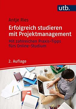 portada Erfolgreich Studieren mit Projektmanagement: Mit Zahlreichen Praxis-Tipps Fürs Online-Studium (in German)