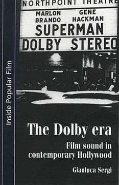 portada the dolby era: film sound in contemporary hollywood (en Inglés)