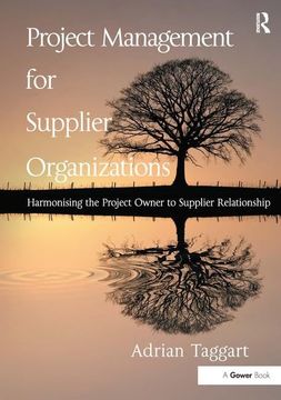 portada Project Management for Supplier Organizations: Harmonising the Project Owner to Supplier Relationship (en Inglés)