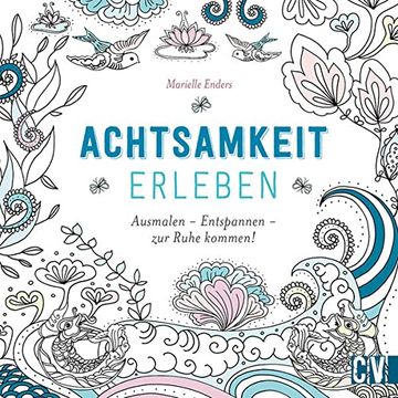 portada Achtsamkeit Erleben: Ausmalen - Entspannen - zur Ruhe Kommen! (en Alemán)