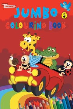 portada Jumbo Colouring Book 5 for 4 to 8 years old Kids Best Gift to Children for Drawing, Coloring and Painting