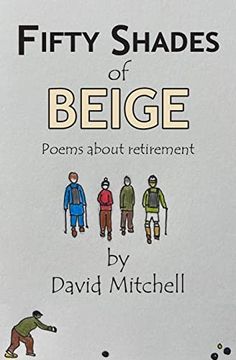 portada Fifty Shades of Beige: Poems about retirement (en Inglés)