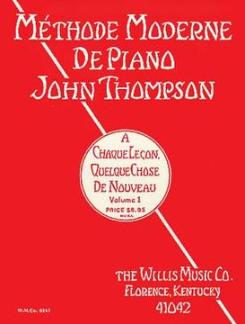 portada John Thompson's Modern Course for the Piano - First Grade (French): First Grade - French Edition (in English)