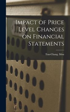 portada Impact of Price Level Changes on Financial Statements (en Inglés)